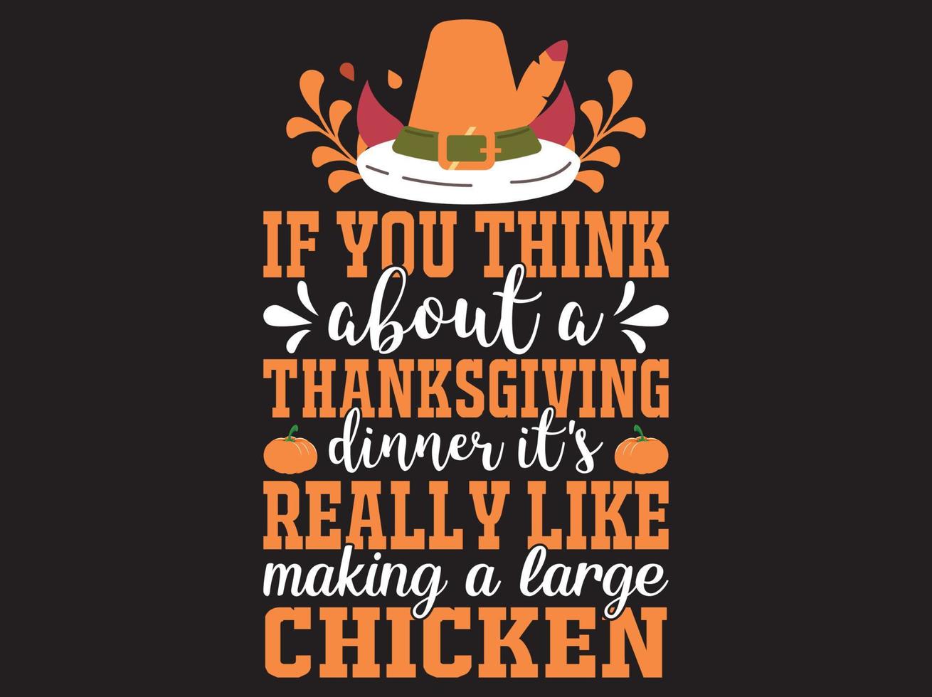 Thanksgiving t-shirt design vector file