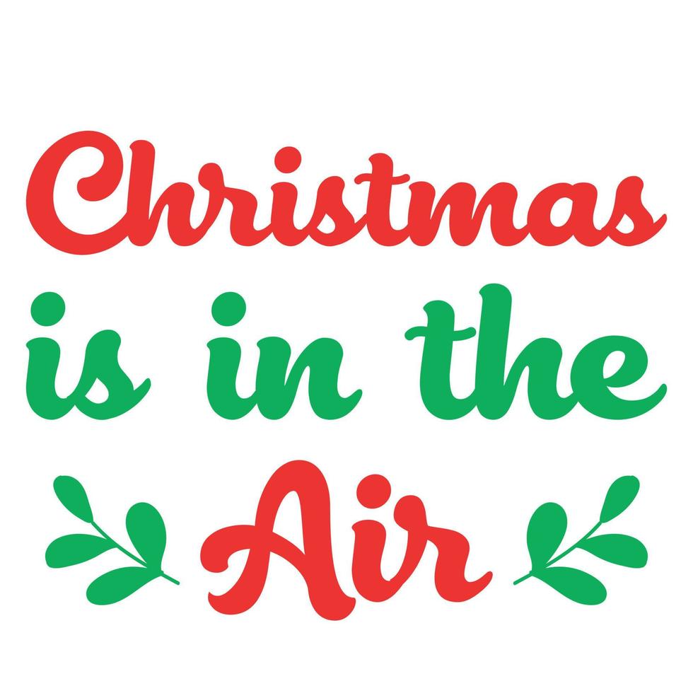 Christmas is in the Air vector