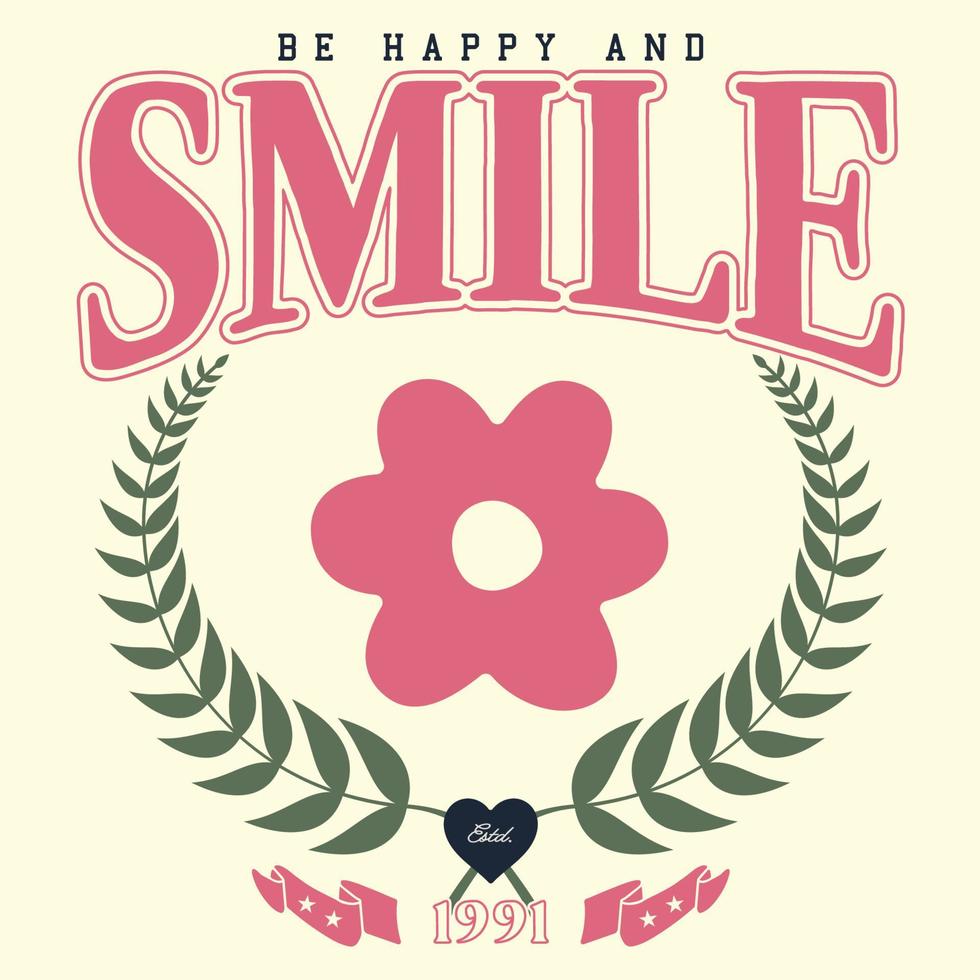 Be Happy and Smile, Self love Inspiration and Motivational Quotes. Good for T shirt, lettered calligraphic design. Inspirational vector typography quotes. Beautiful positive thought.