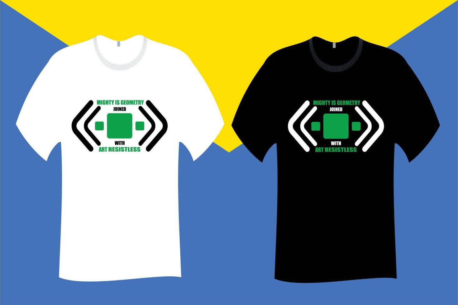 Mighty is geometry joined with art resistless T Shirt vector