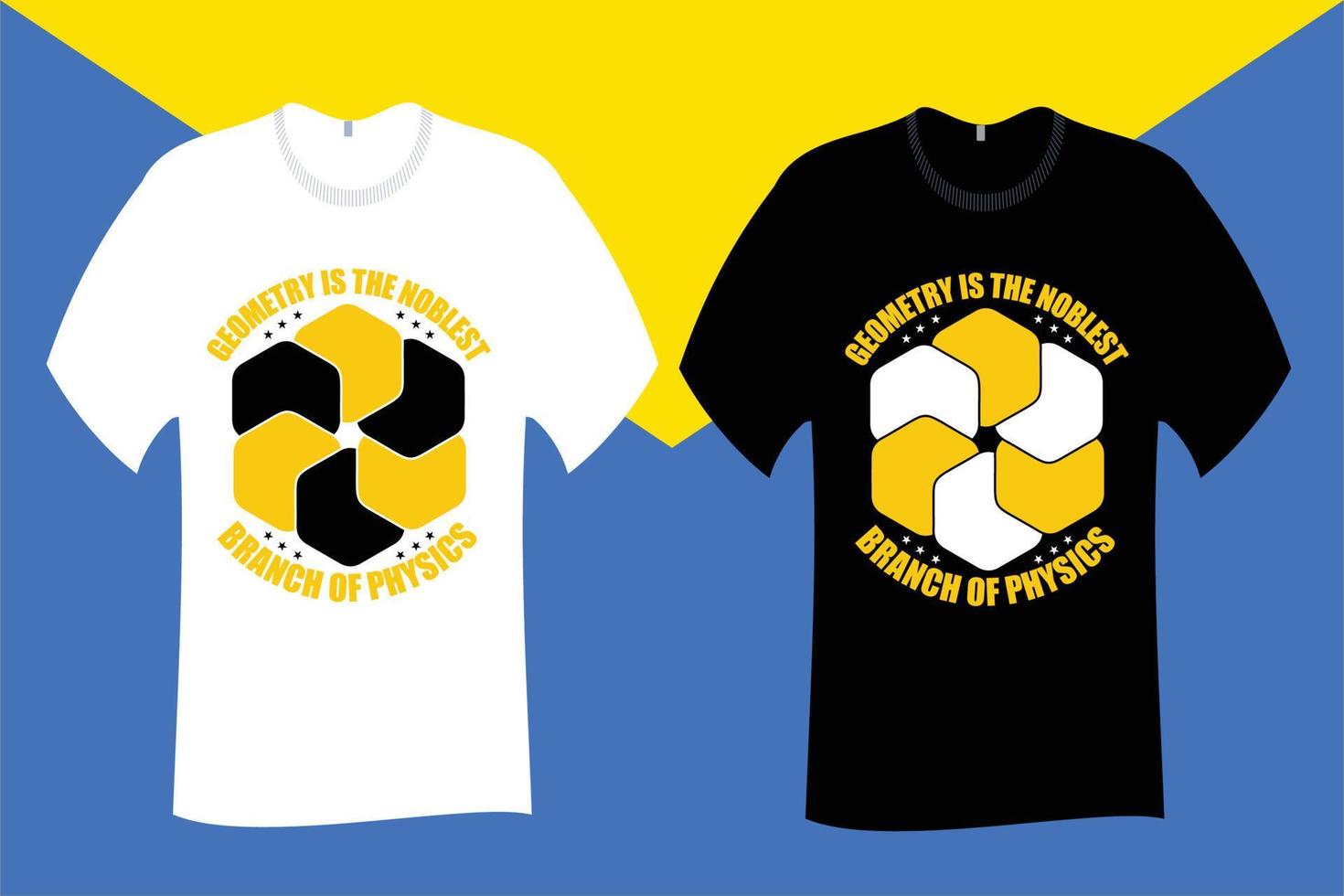 Geometry is the noblest branch of physics T Shirt vector
