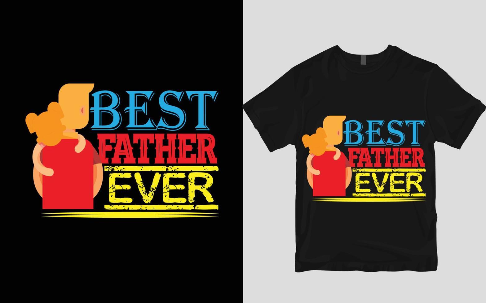 Father's t shirt design vector