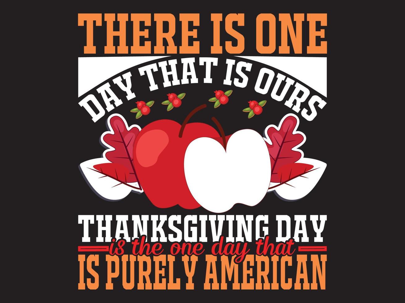 Thanksgiving t-shirt design vector file