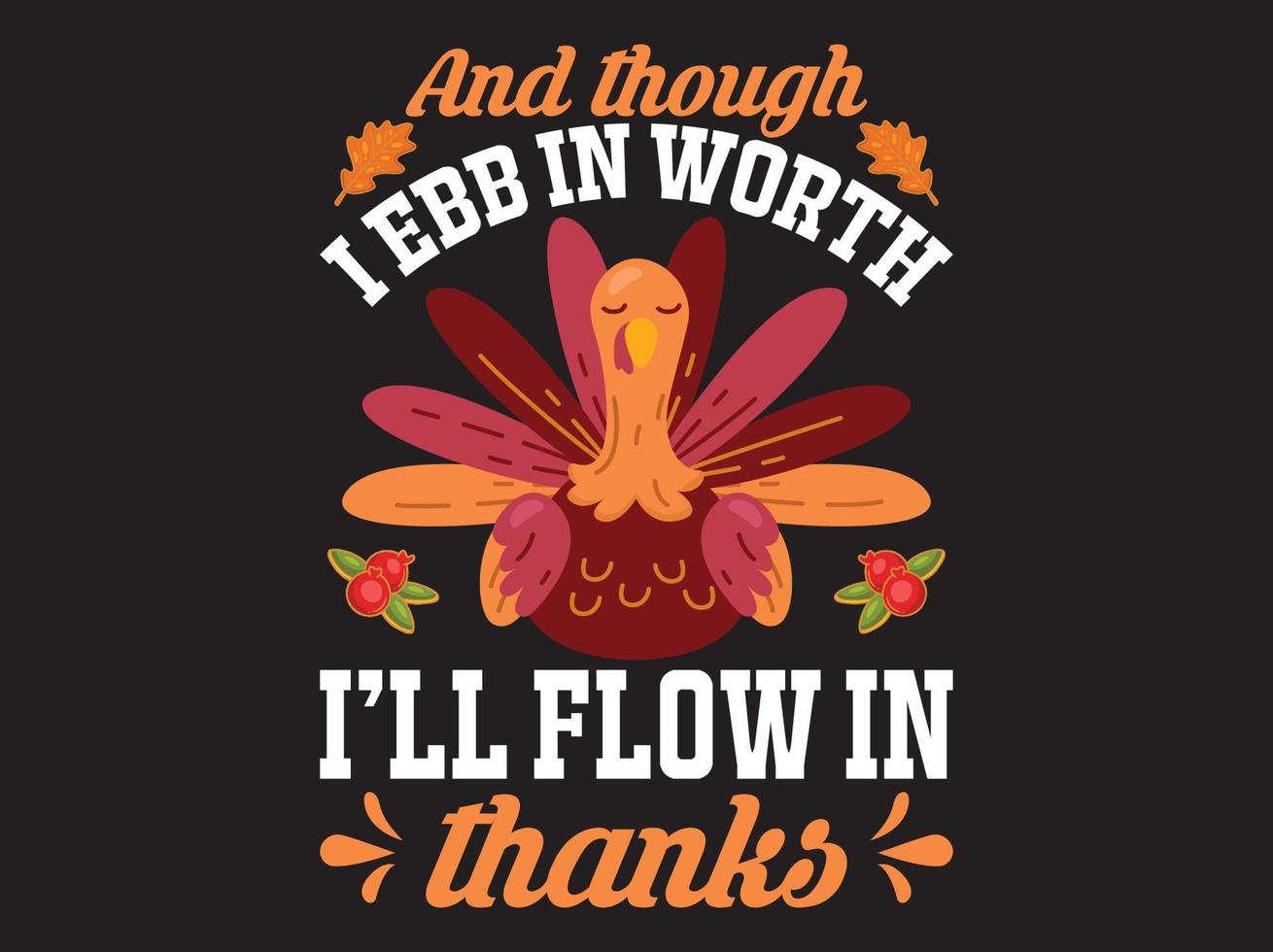 Thanksgiving t-shirt design vector file