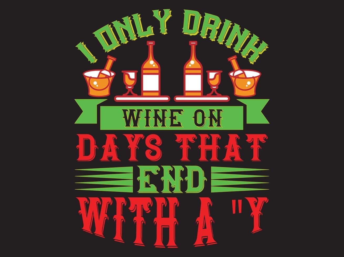 Wine t-shirt design vector file