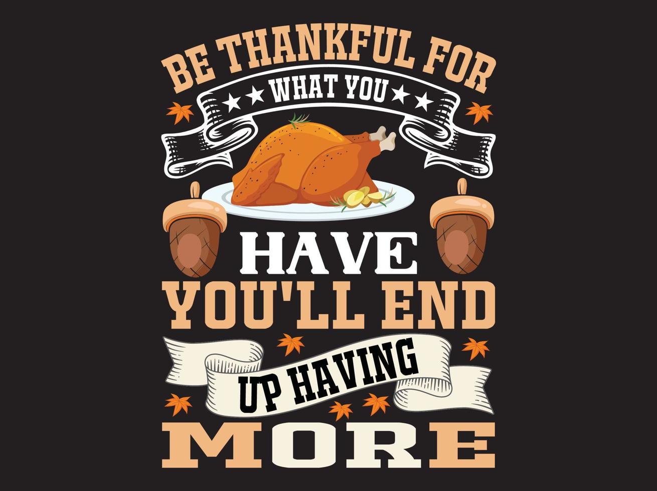 Thanksgiving t-shirt design vector file