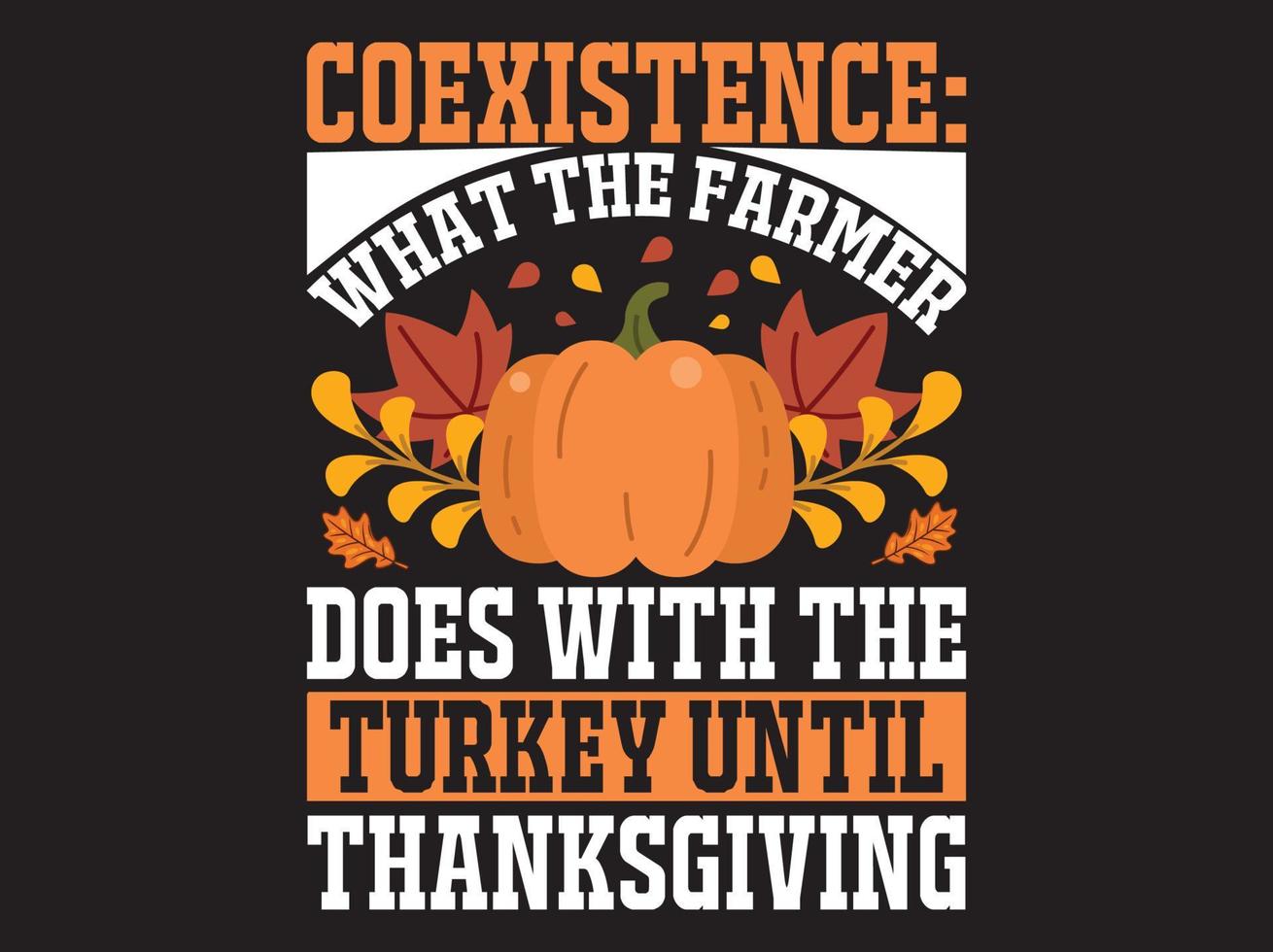 Thanksgiving t-shirt design vector file