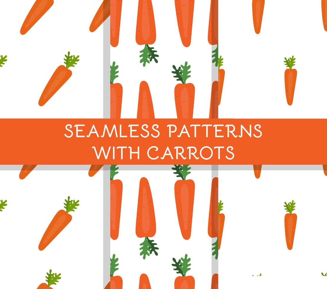 Set of seamless patterns with cute simple carrots on a white background. Vegetables, healthy food, diet, harvest. Flat vector illustration.