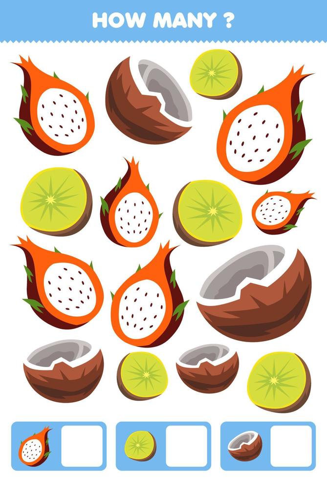 Education game for children searching and counting activity for preschool how many cartoon slice of fruits kiwi coconut dragon fruit vector