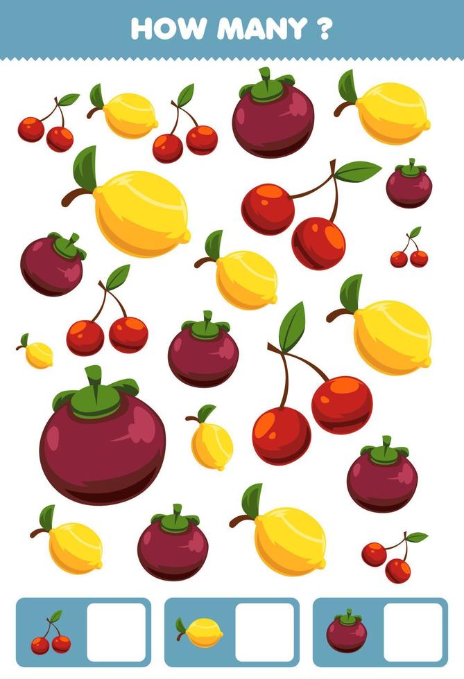 Education game for children searching and counting activity for preschool how many cartoon fruits cherry lemon mangosteen vector