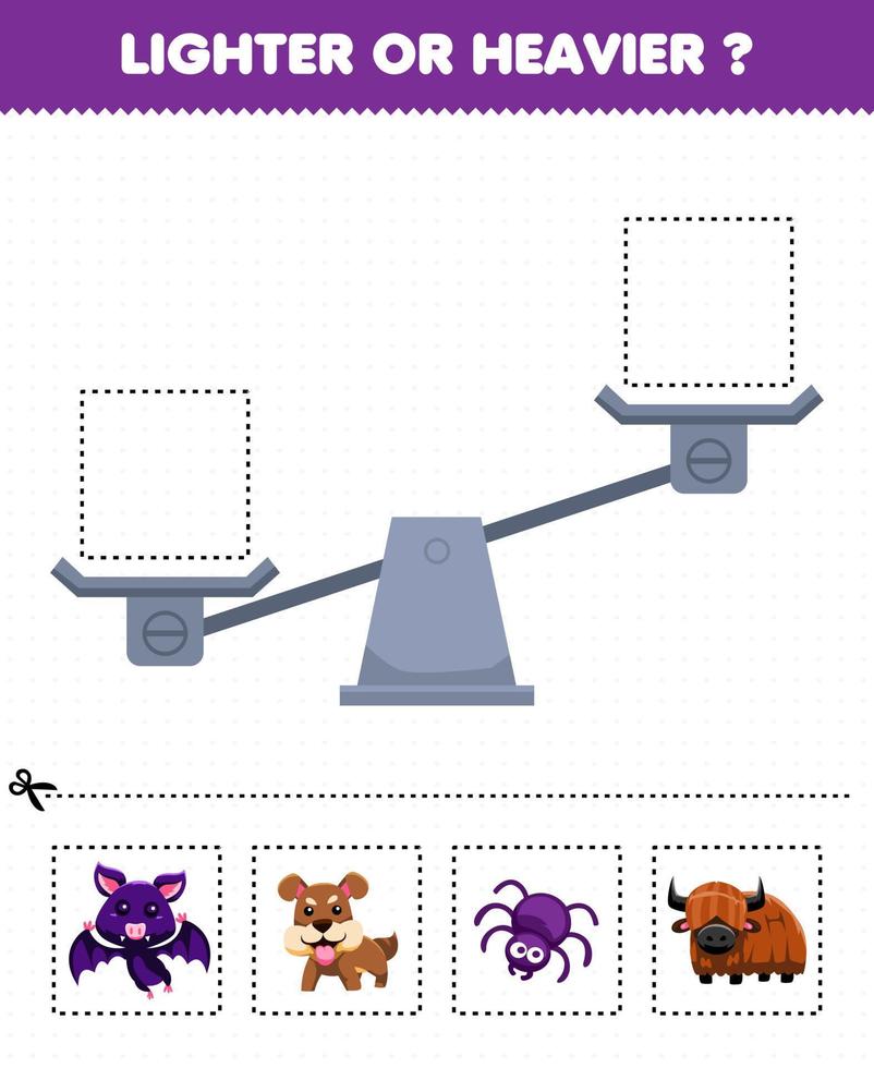 Education game for children lighter or heavier cut pictures below and glue to the right box with cute cartoon animal bat dog spider yak vector