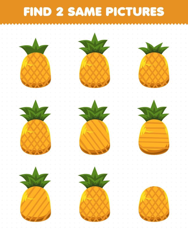 Education game for children find two same pictures fruit pineapple vector