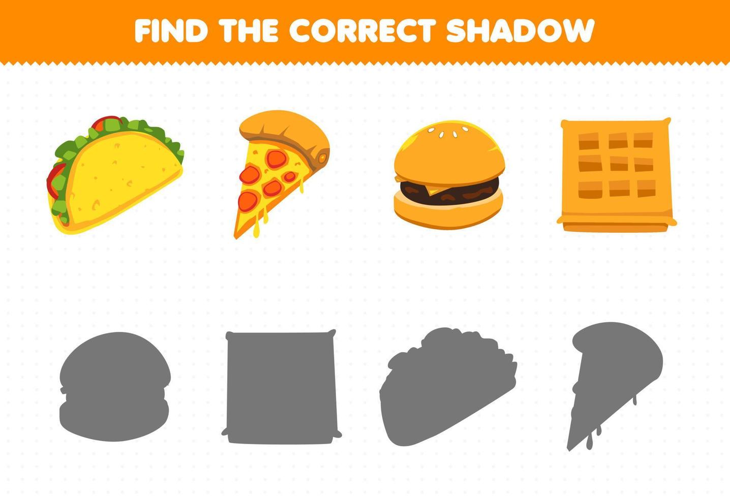 Education game for children find the correct shadow set of cartoon food and snack taco pizza burger waffle vector