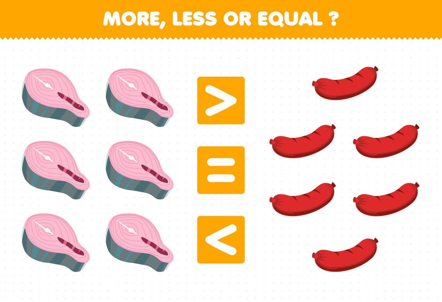 Education game for children more less or equal count the amount of cartoon food salmon sausage vector