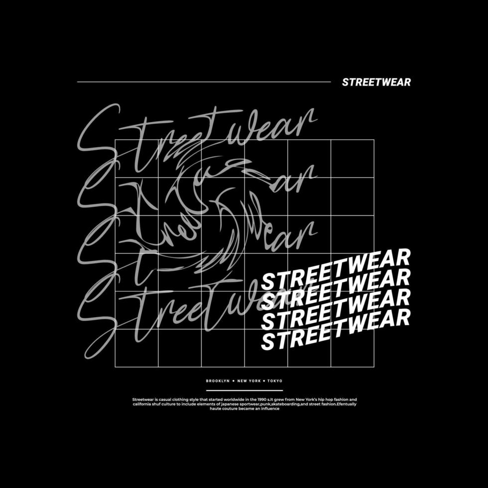 Streetwear t-shirt design, suitable for screen printing, jackets and others vector