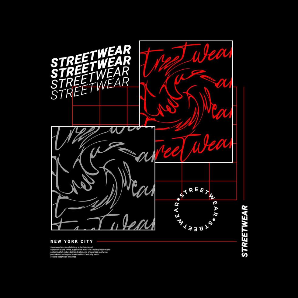 Streetwear t-shirt design, suitable for screen printing, jackets and others vector