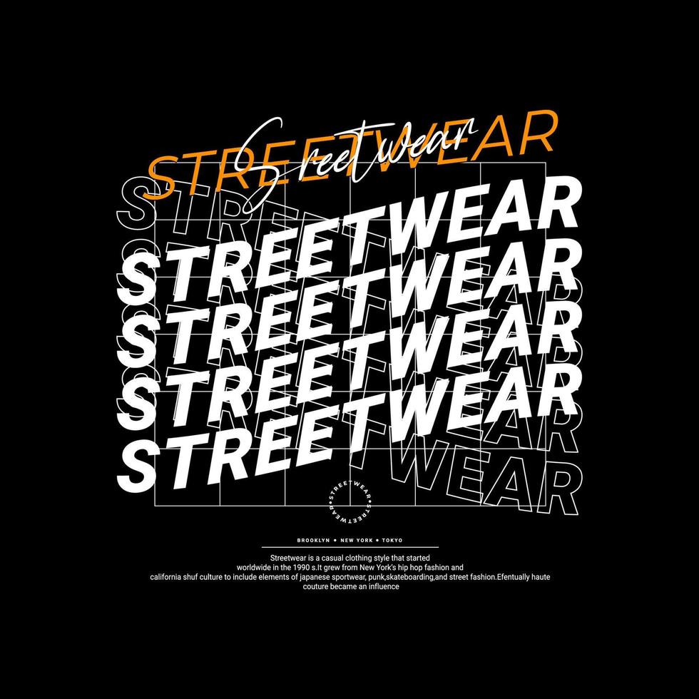 Streetwear t-shirt design, suitable for screen printing, jackets and others vector