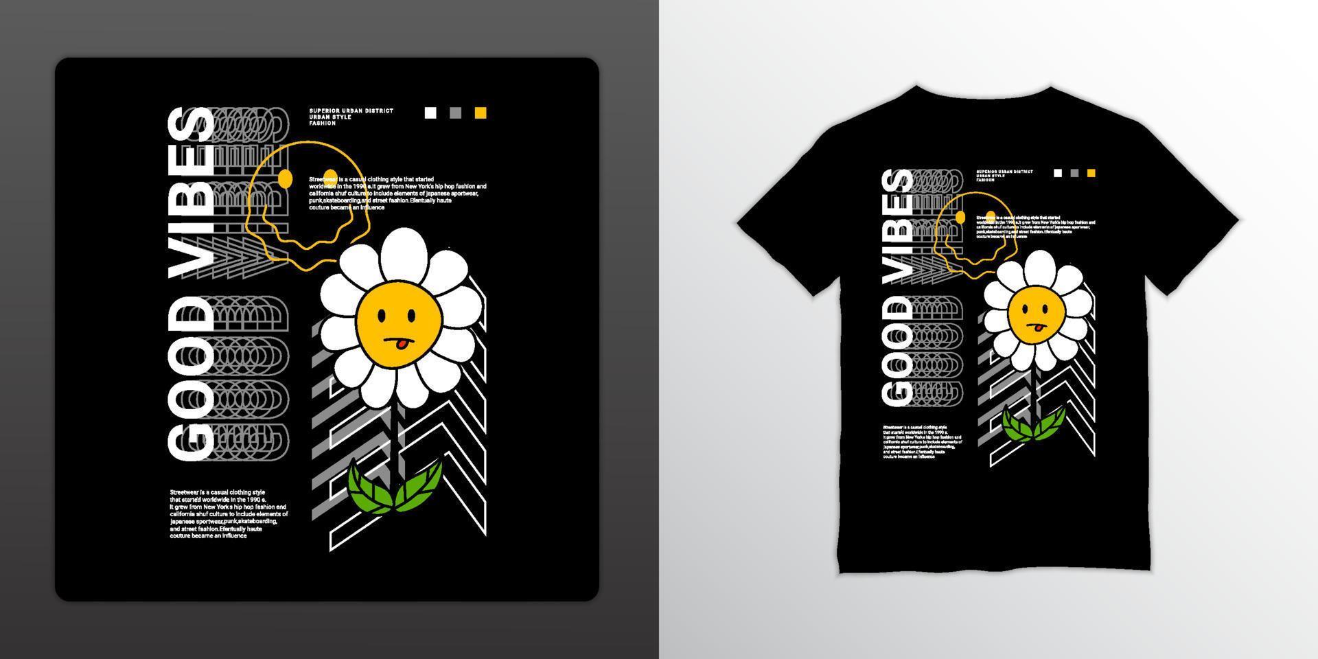 Good vibes streetwear t-shirt design, suitable for screen printing, jackets and others vector