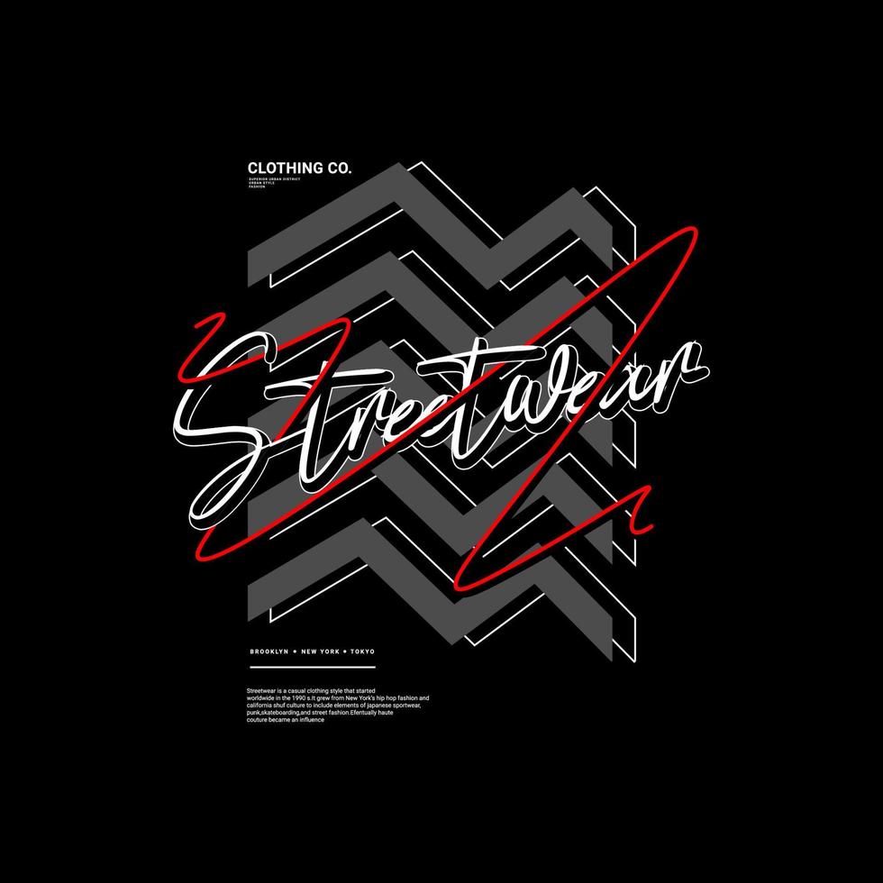 Streetwear t-shirt design, suitable for screen printing, jackets and others vector