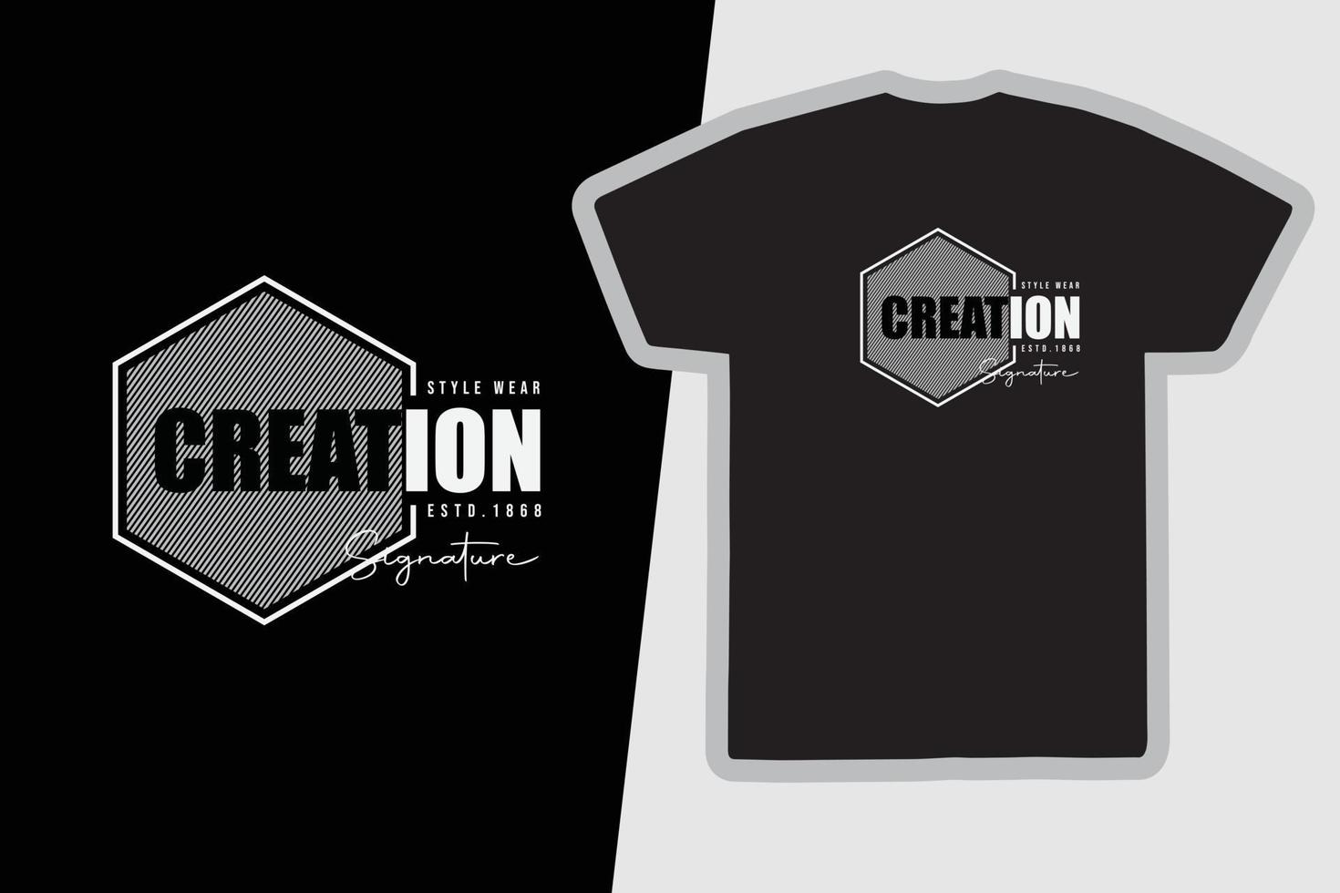 diseño de camiseta de vector de tipografía de creación