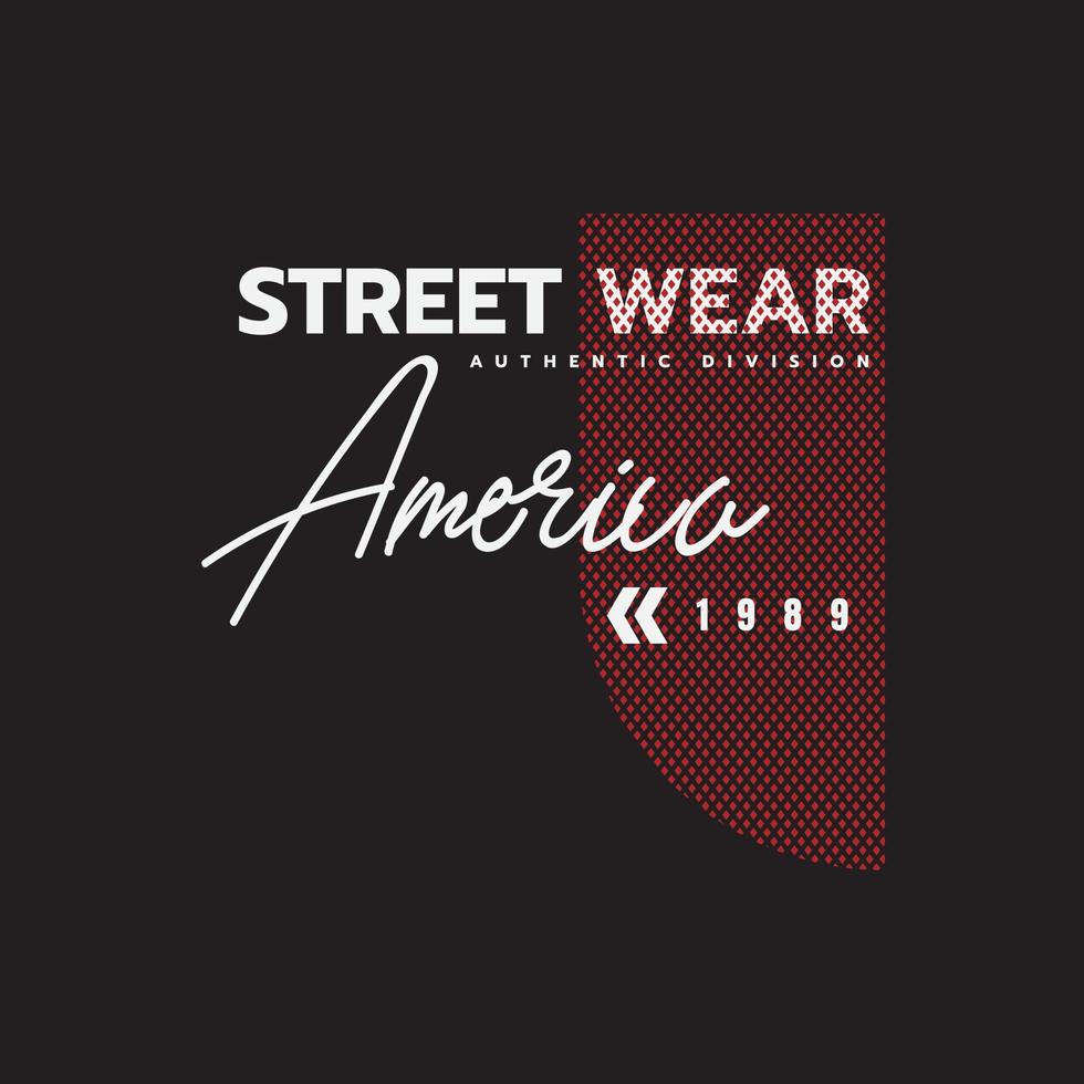 Street wear t-shirt and apparel design vector