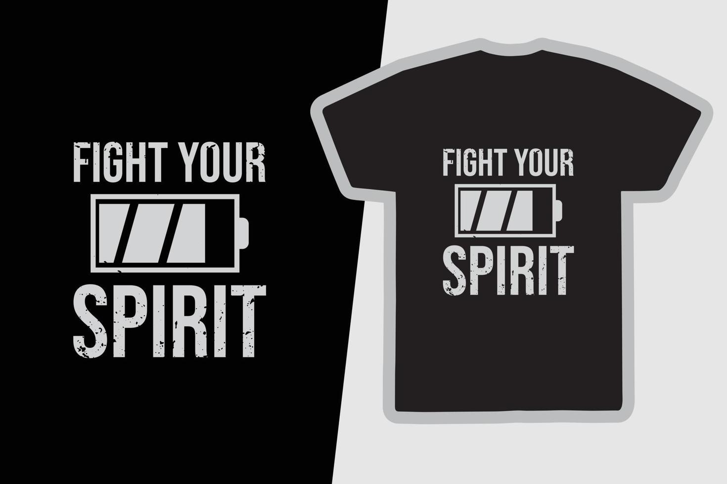 lucha contra el eslogan de la tipografía de tu espíritu para el diseño de camisetas impresas vector
