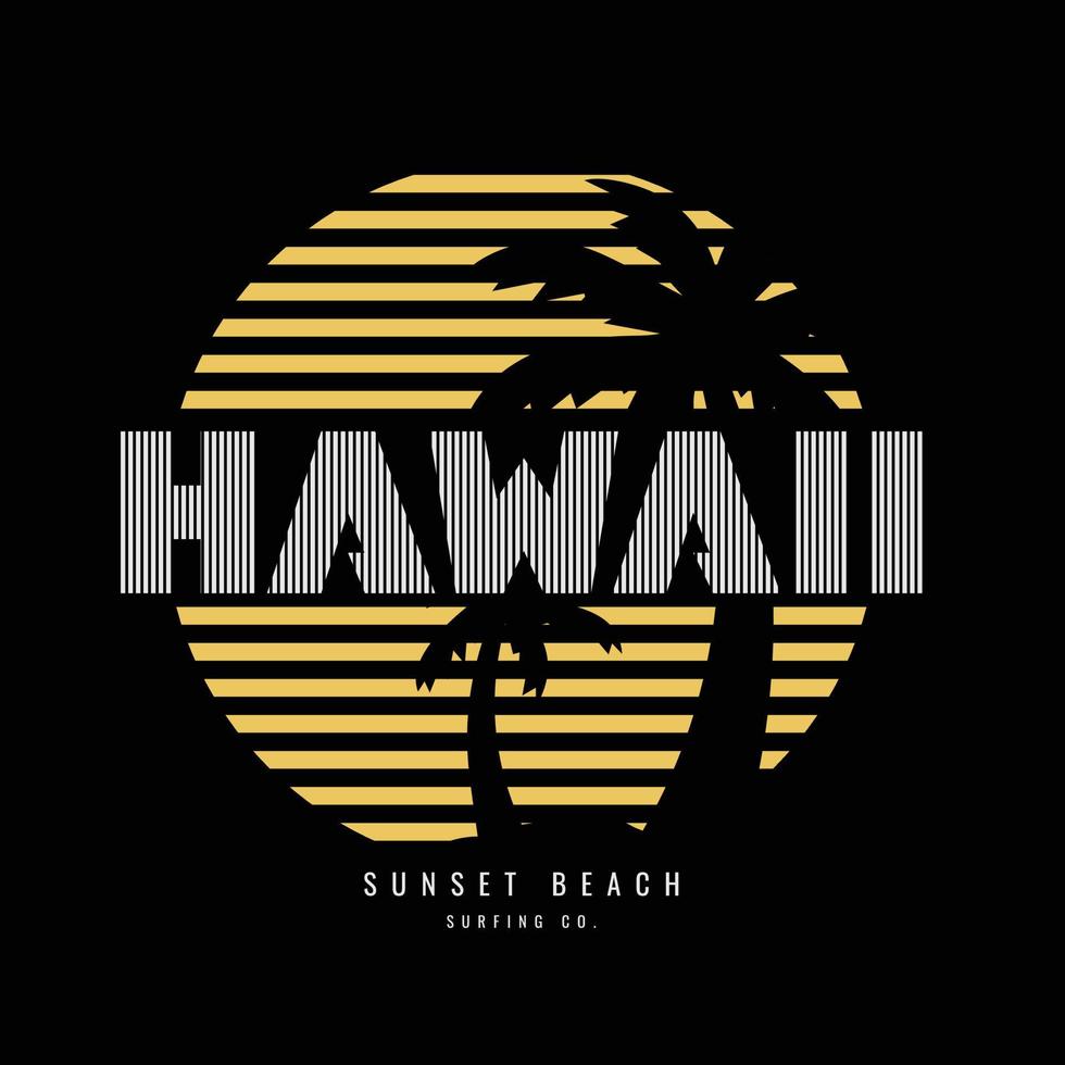 tipografía de ilustración de hawaii. perfecto para el diseño de camisetas vector