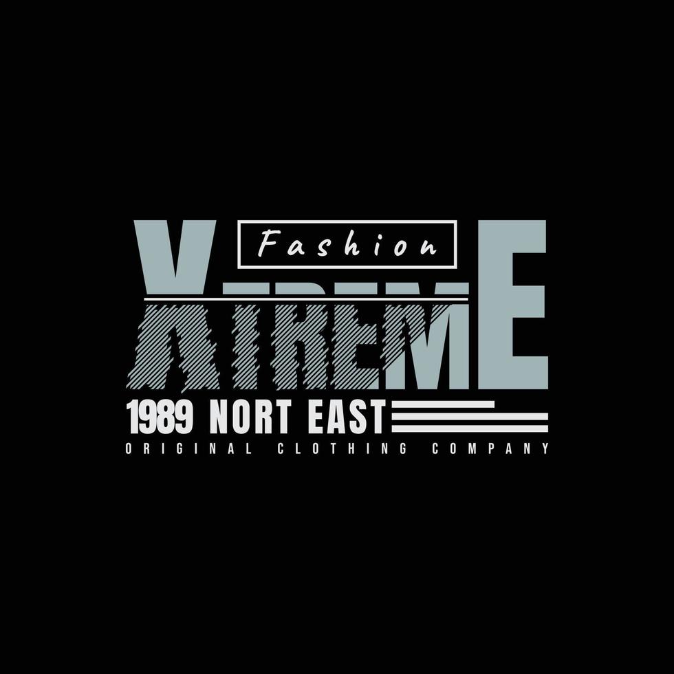 Xtreme typography vector t shirt design