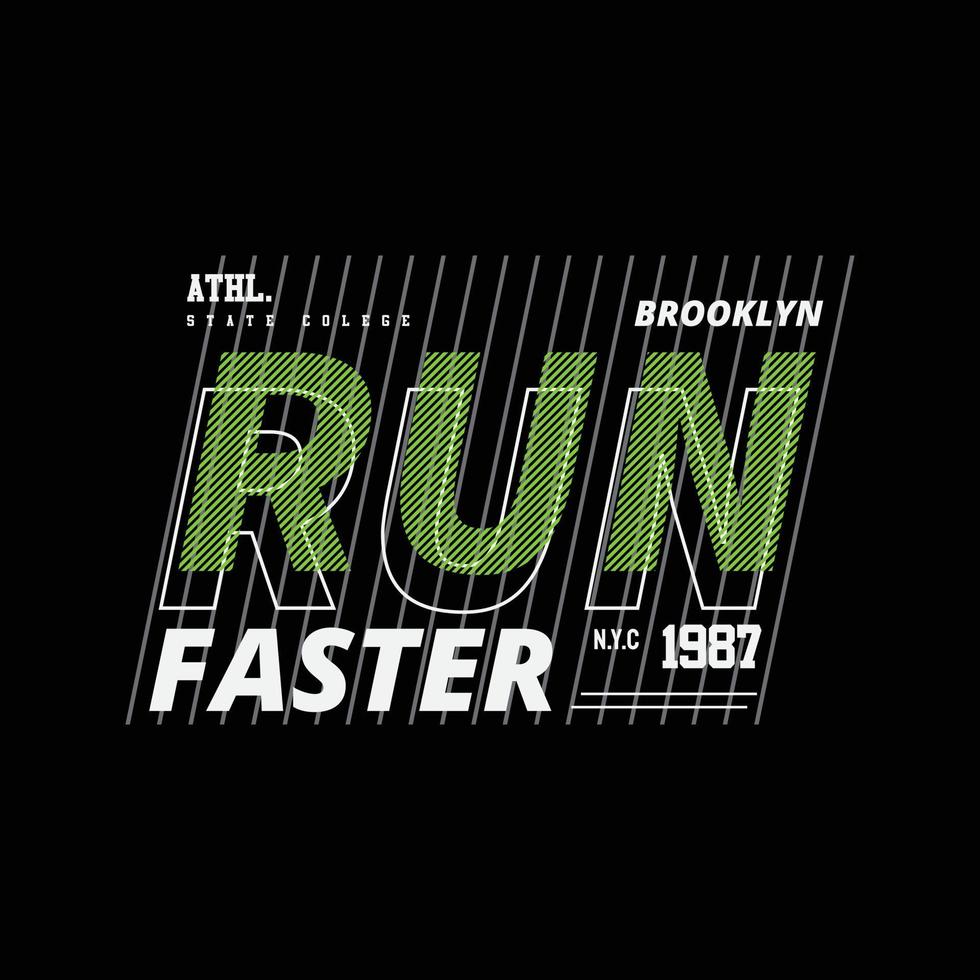 Run faster t-shirt and apparel design vector