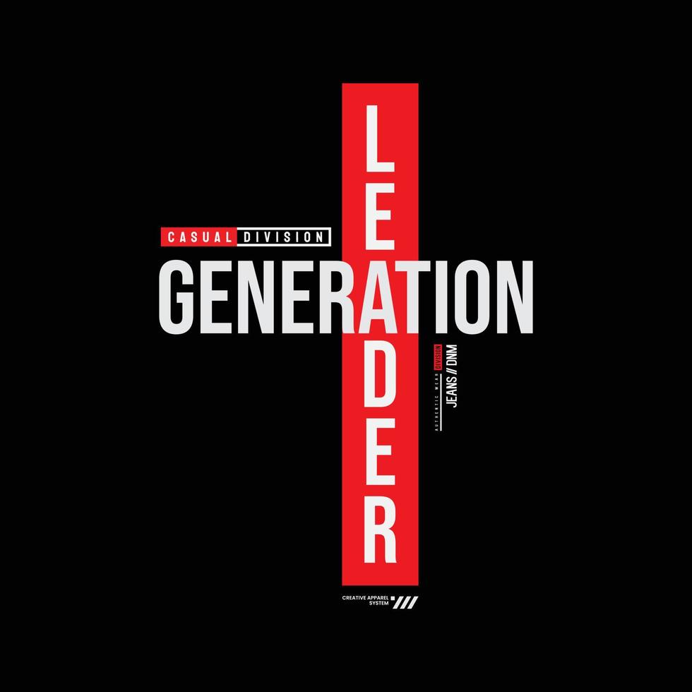 Leader generation t-shirt and apparel design vector