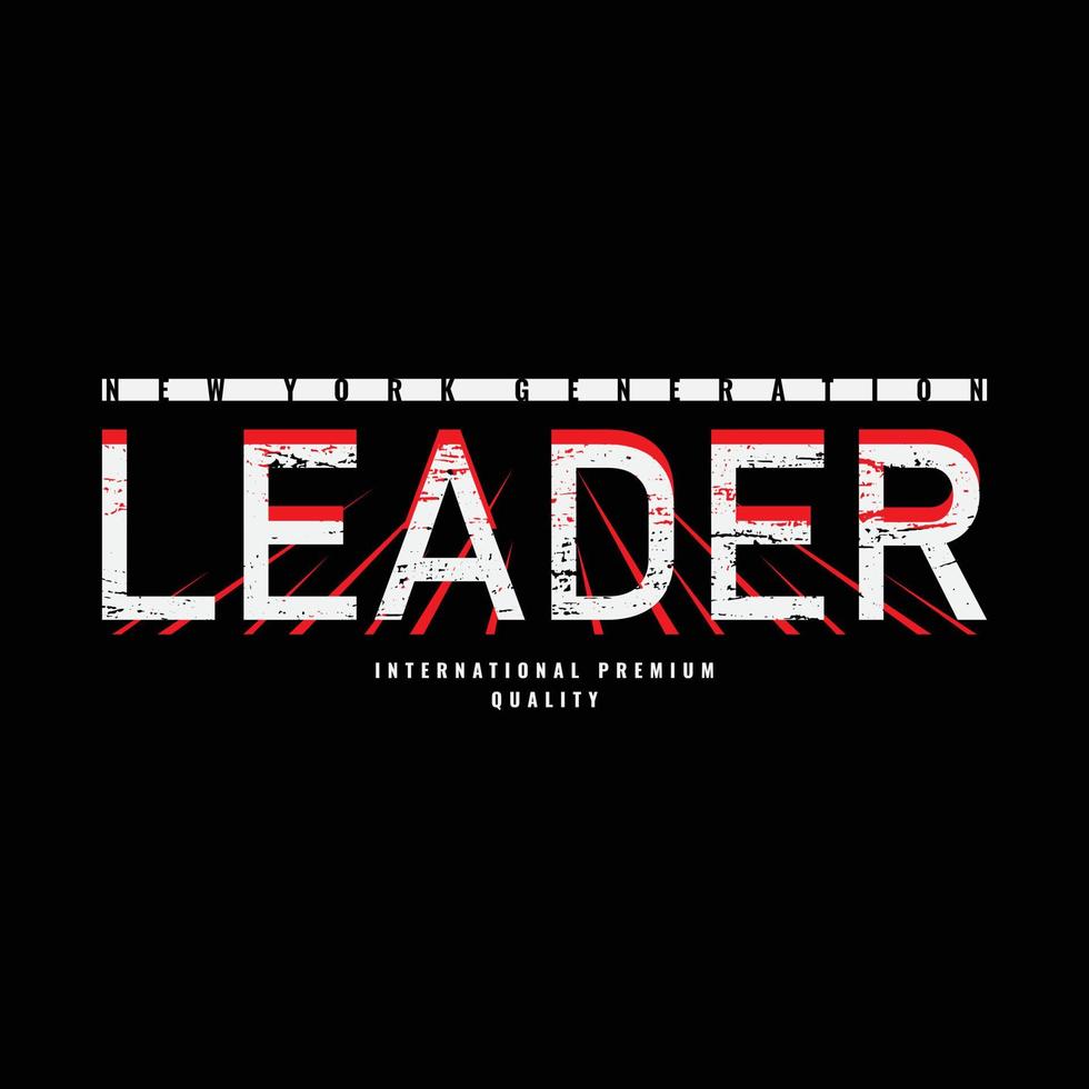 Leader typography slogan for print t shirt design vector