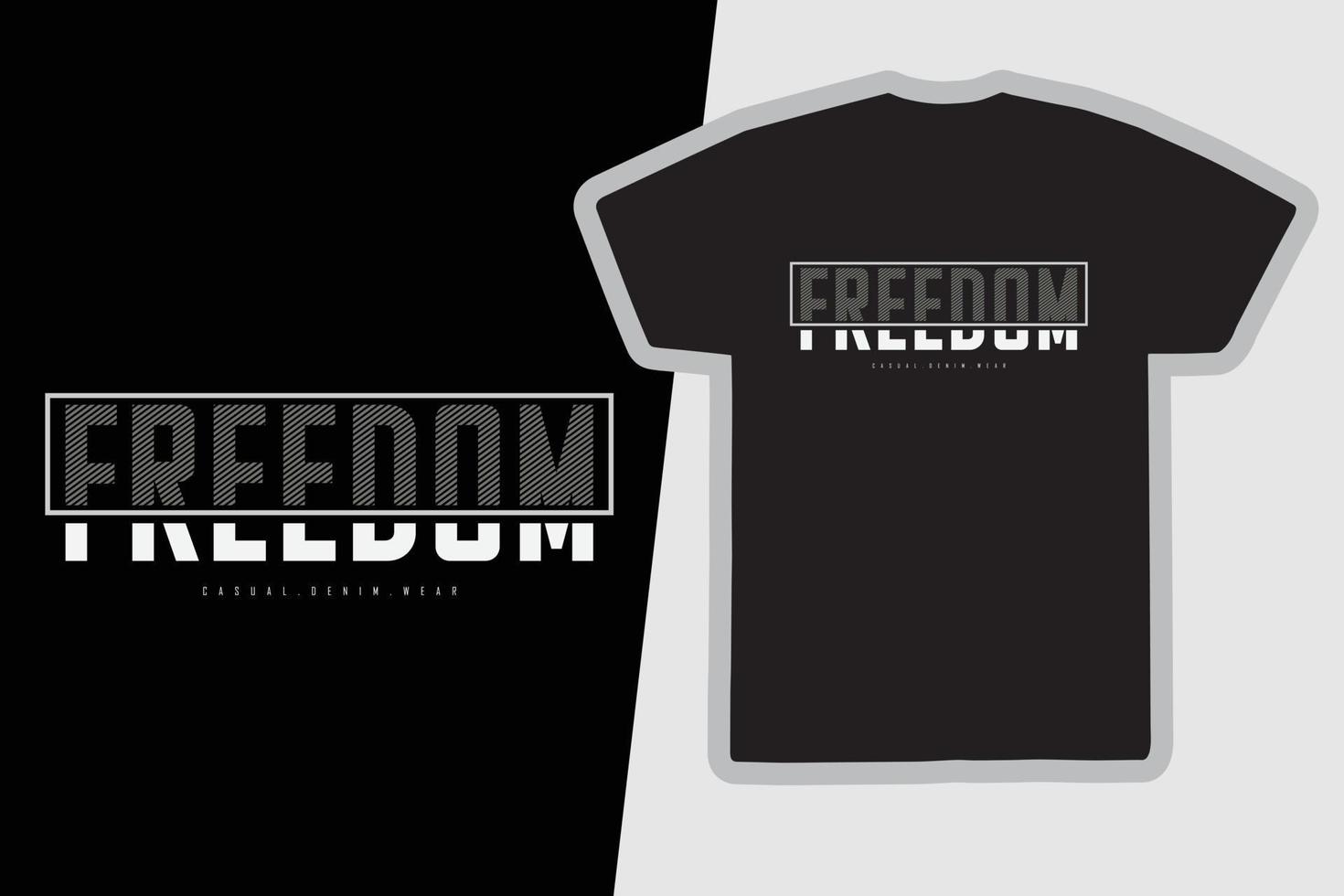 eslogan tipográfico de libertad para el diseño de camisetas impresas vector