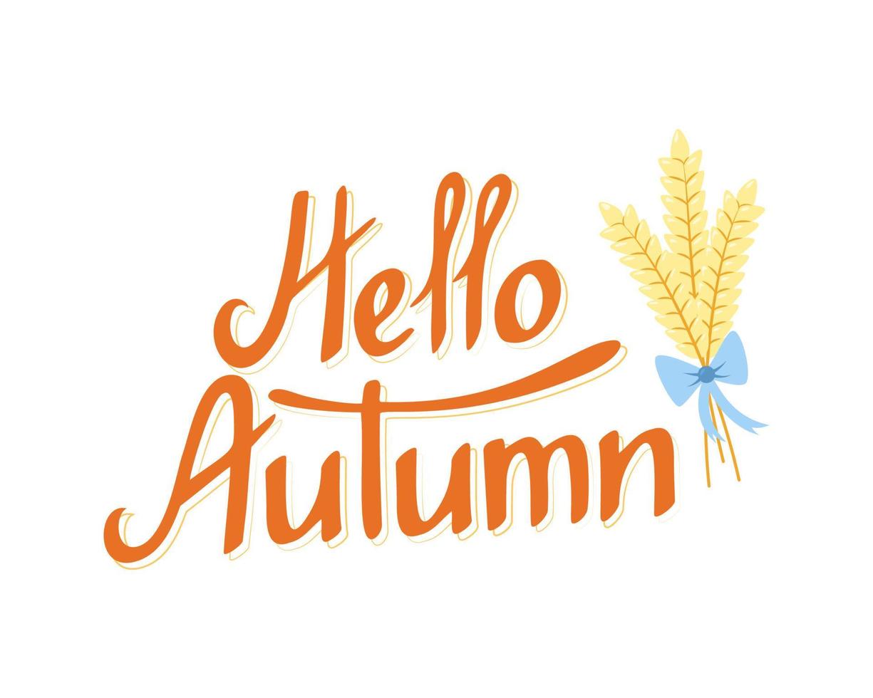 Hello Autumn Lettering with Ears of Wheat vector