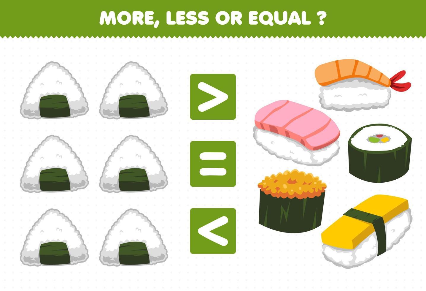 Education game for children more less or equal count the amount of cartoon japanese food sushi onigiri vector