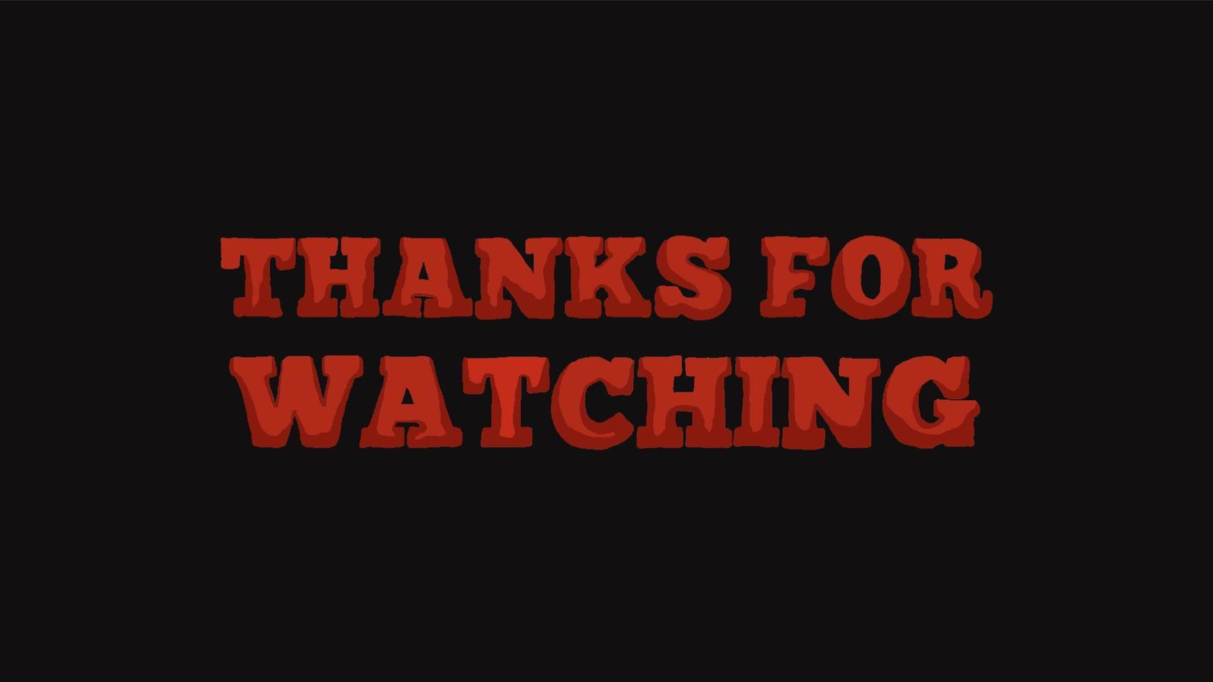 Thanks for Watching text vector