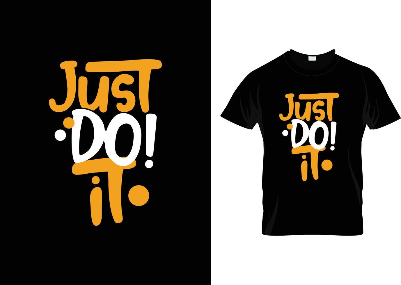 Just do it creative awesome typographic t shirt design template vector