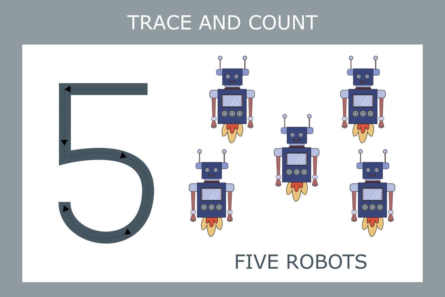 Numbers for kids. Worksheet for kindergarten and preschool. Training to write and count numbers with funny  robots vector