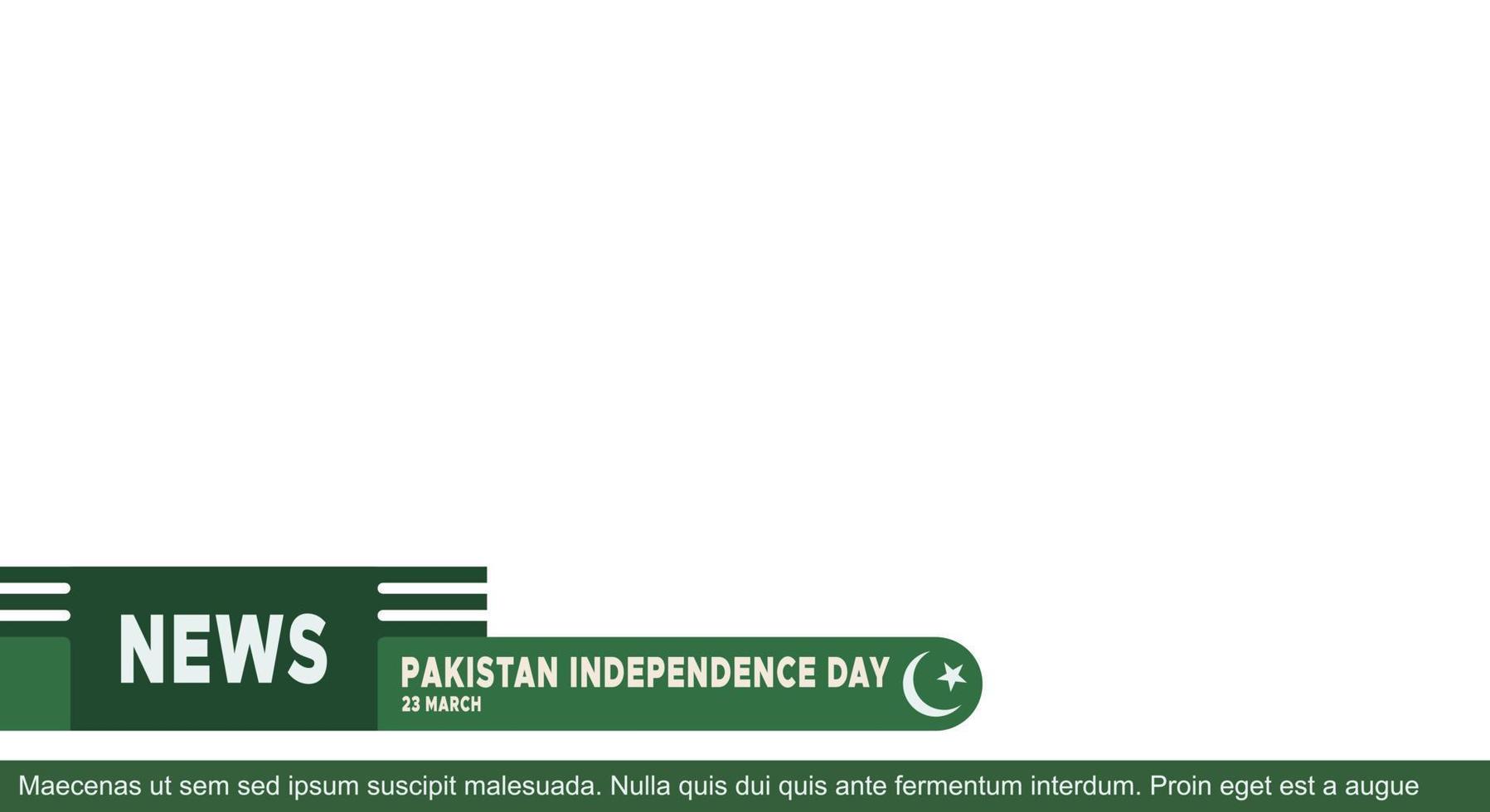 lower third news, background design elements for tv and media streaming. Vector, independence day, Pakistan. White space vector