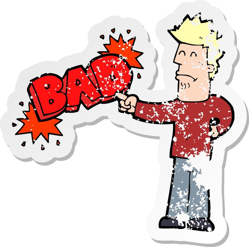 retro distressed sticker of a cartoon man pointing out the bad vector