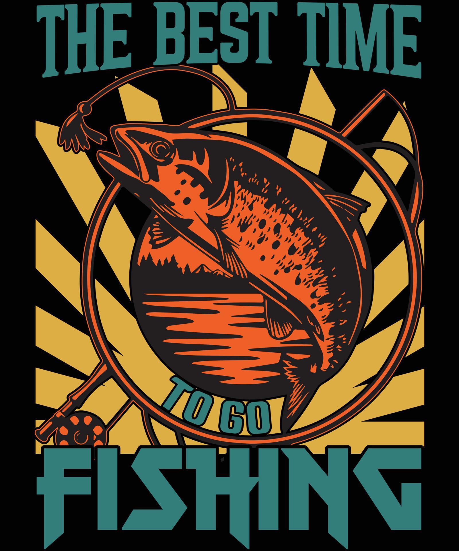 The best time to go fishing....Fishing T Shirt Design 9567198 Vector
