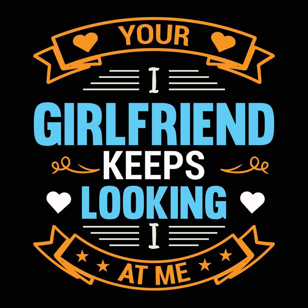 Girlfriend t shirt design vector
