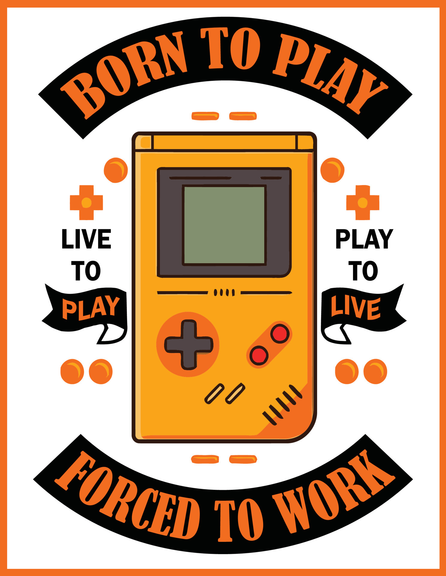 Born to play forced to work 9574946 Vector Art at Vecteezy