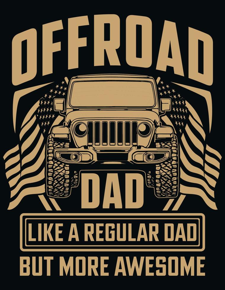 Off Road Like A Regular DAD vector