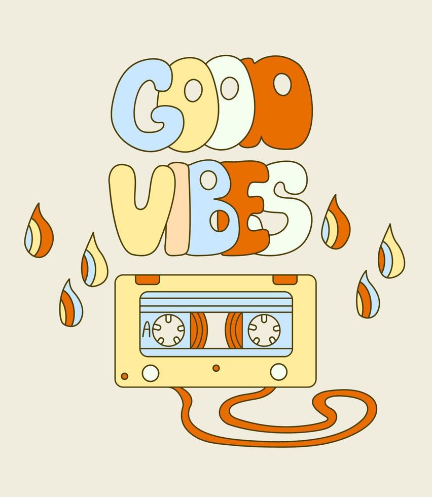 Hippie vibe poster with music cassette. Retro 70s vector illustration. Groovy cartoon style. Good vibes hand draw lettering.