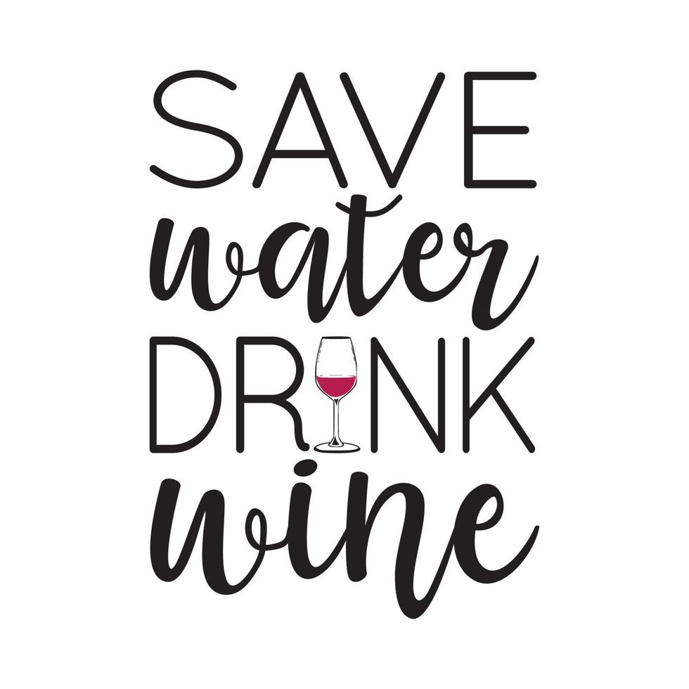Wine Typography for T-shirt Design, Mug Design and Printing Project vector