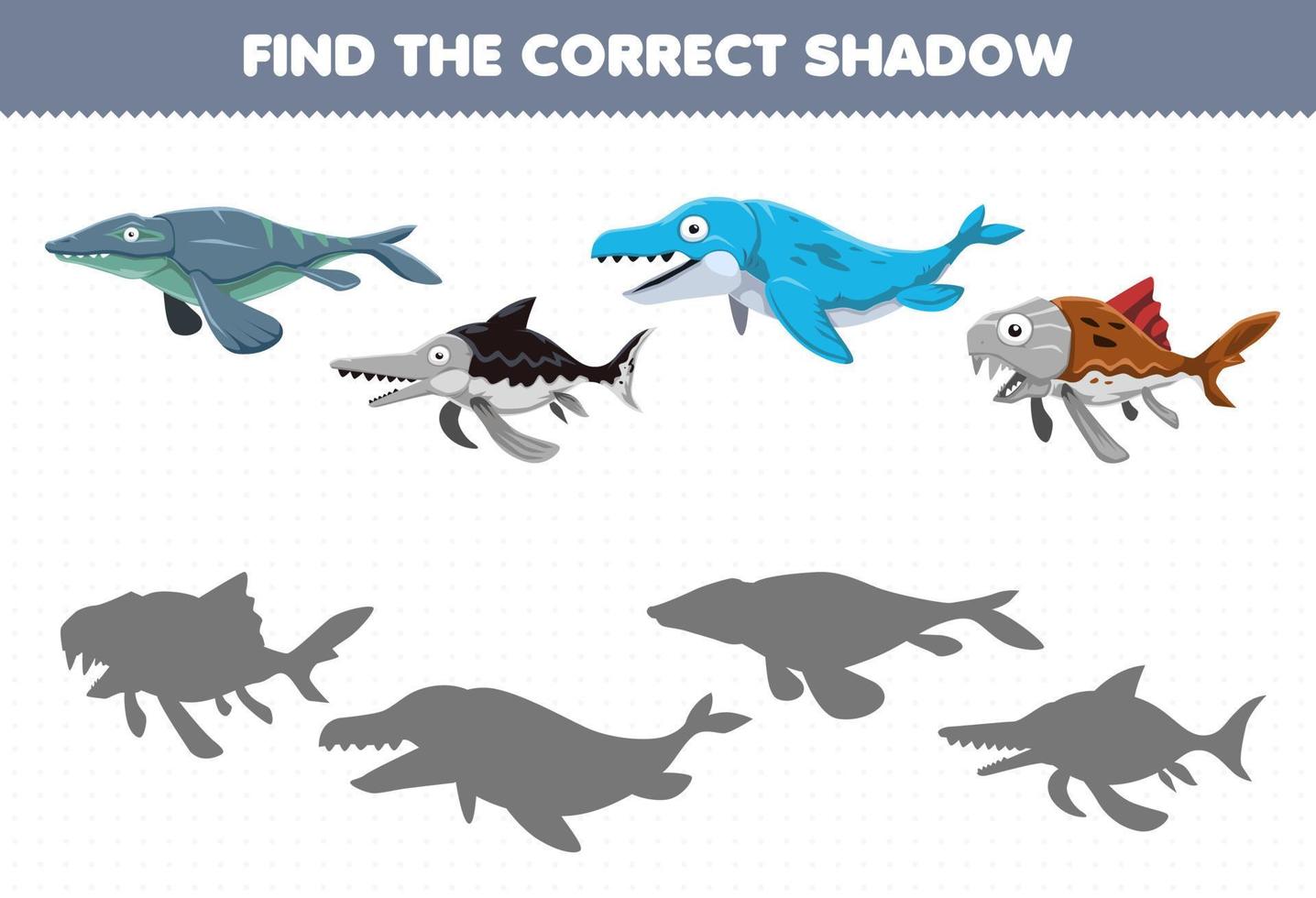 Education game for children find the correct shadow set of cute cartoon prehistoric fish dinosaur vector