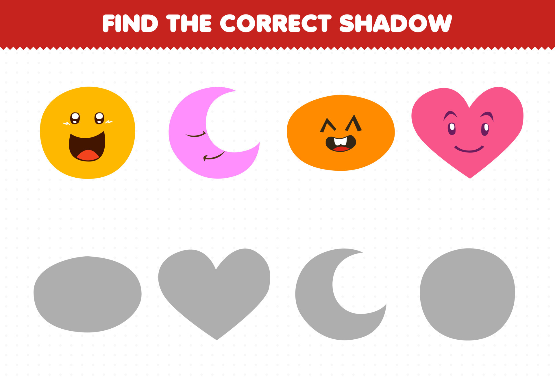 Education game for children find the correct shadow set of cute cartoon geometric shape circle crescent oval heart 9638942 Vector Art at Vecteezy Education game for children find the correct shadow set of cute cartoon geometric shape circle crescent oval heart 9638942 Vector Art at Vecteezy