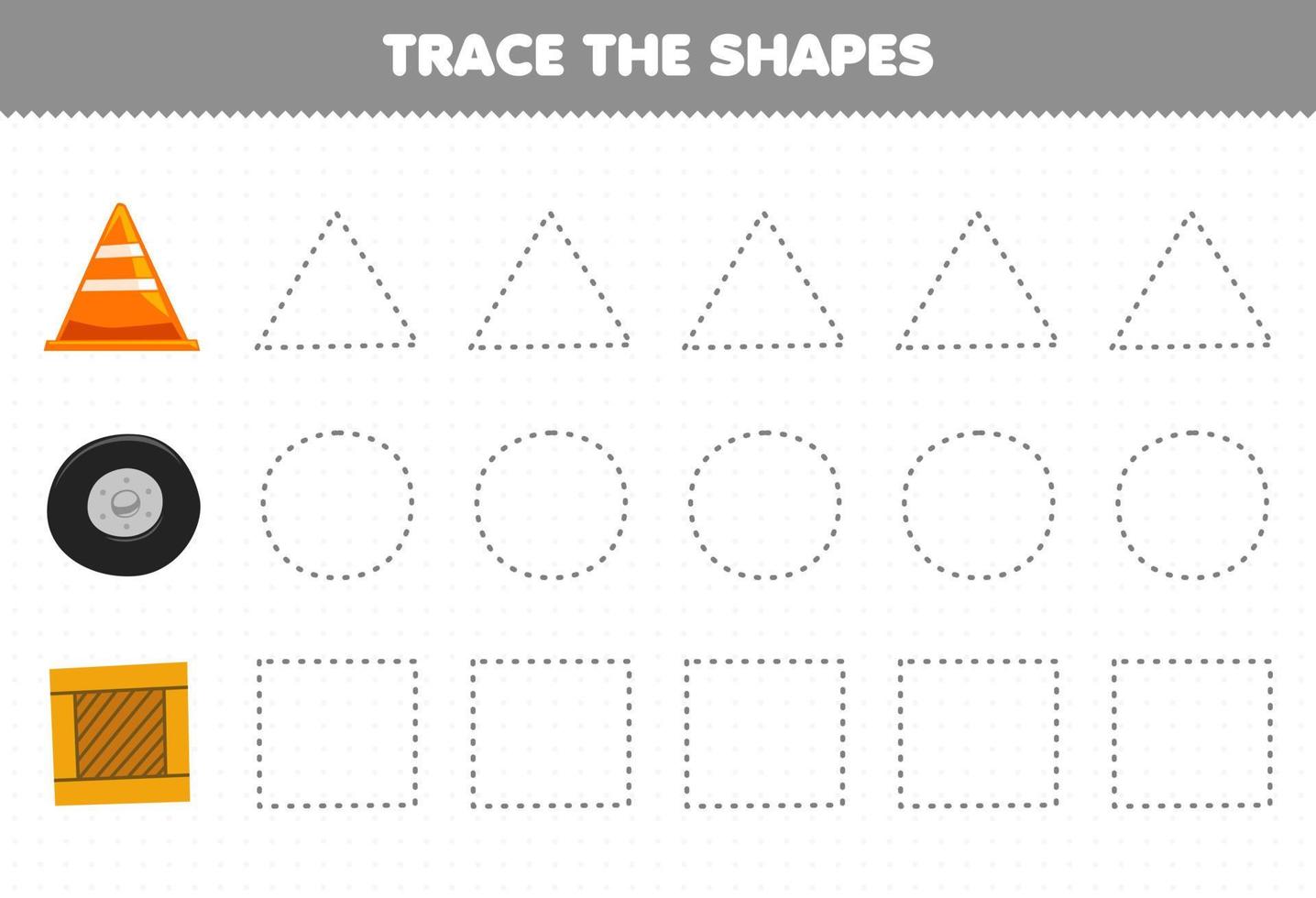 juego educativo para niños trazar las formas caja de madera cuadrada triángulo cono de tráfico círculo neumático rueda hoja de trabajo imprimible vector