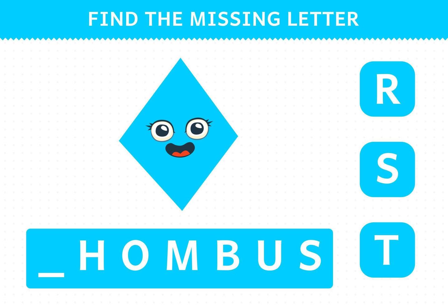 Education game for children find missing letter cartoon geometric shape rhombus worksheet vector