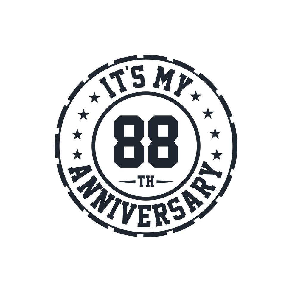 88th Wedding Anniversary celebration It's my 88th Anniversary vector